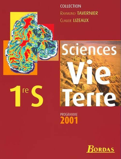 Livrenpoche : Sciences de la vie et de la terre 1ère S 2001 - Raymond Tavernier, C. Lizeaux - Livre