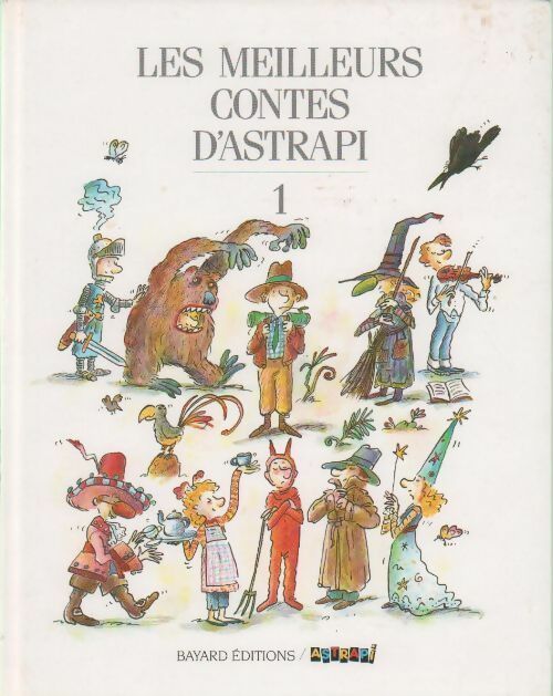 Livrenpoche : Les meilleurs contes d'Astrapi Tome I - Collectif - Livre