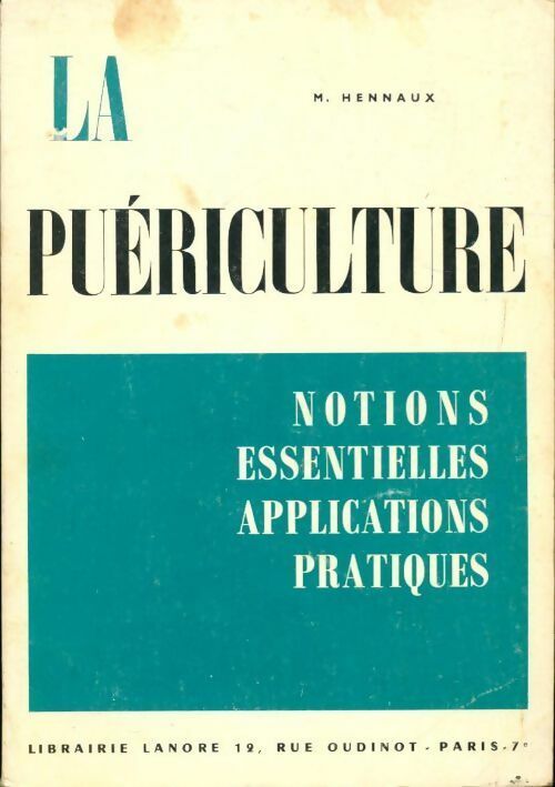 Livrenpoche : La puériculture - Madeleine Hennaux - Livre