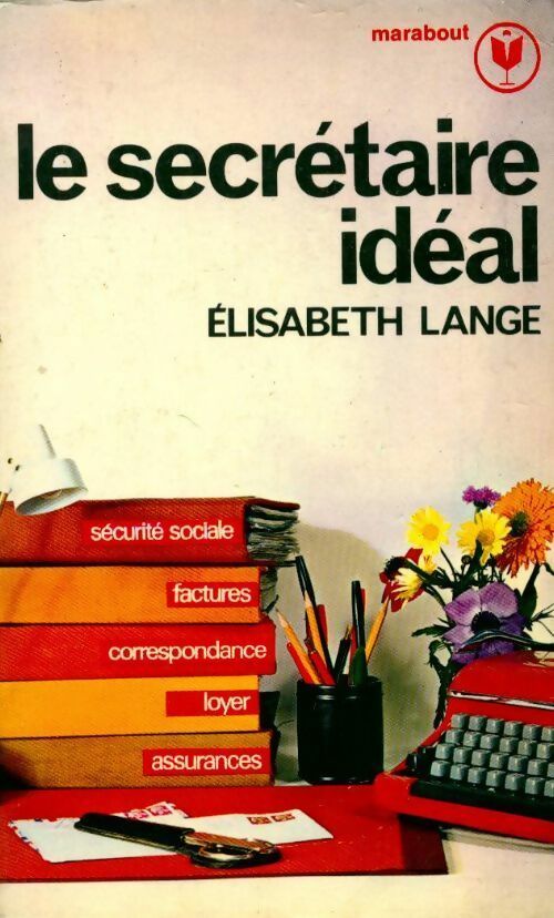 Livrenpoche : Le secrétaire idéal - Elisabeth Lange - Livre