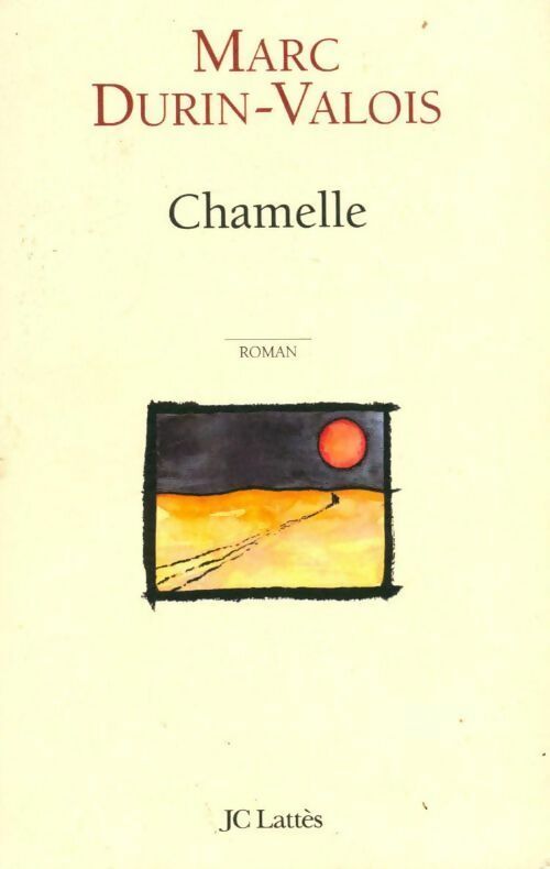 Livrenpoche : Chamelle - Marc Durin-Valois - Livre