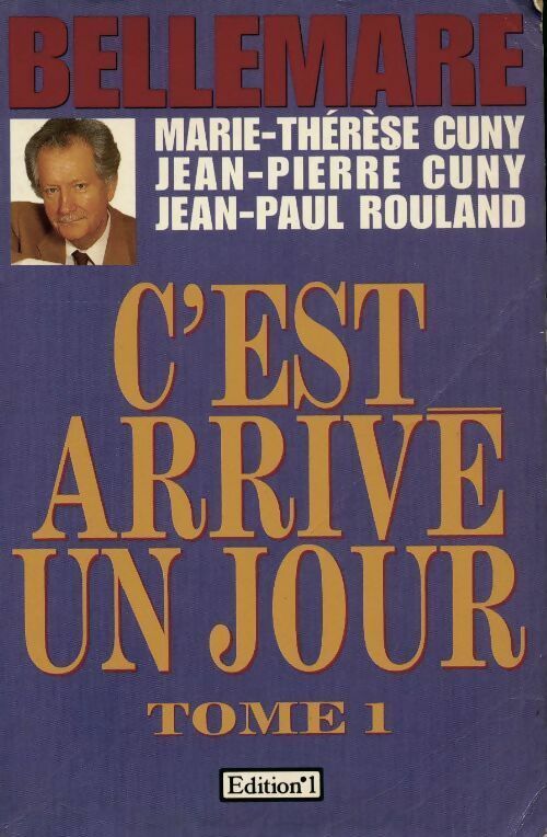 Livrenpoche : C'est arrivé un jour Tome I - Pierre Bellemare - Livre