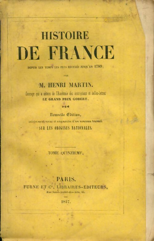 Livrenpoche : Histoire de France depuis les temps les plus reculés jusqu'en 1789 Tome XV - Henri Martin - Livre