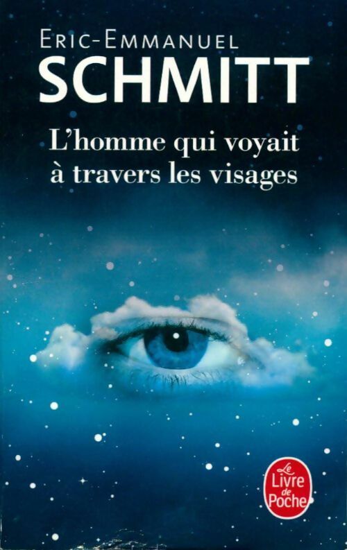 Livrenpoche : L'homme qui voyait à travers les visages - Eric-Emmanuel Schmitt - Livre