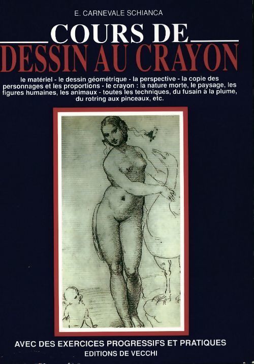 Cours de dessin au crayon - Enrico Carnevale-Schianca - Livre
