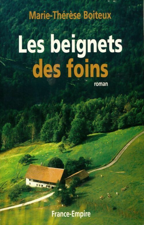 Les beignets des foins - Marie-Thérese Boiteux - Livre