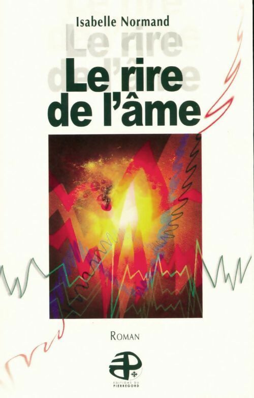 Livrenpoche : Le rire de l'âme - Isabelle Normand - Livre