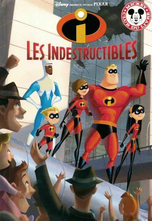 Livrenpoche : Les indestructibles - Walt Disney - Livre