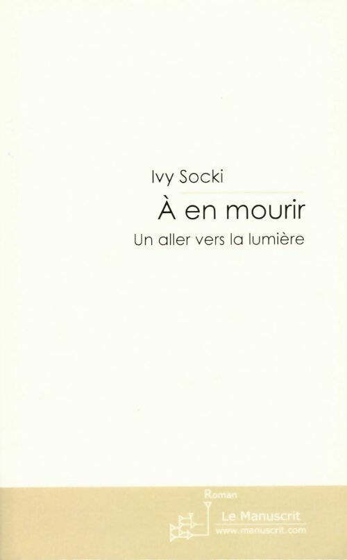 Livrenpoche : A en mourir. Un aller vers la lumière - Youna Wysocki - Livre