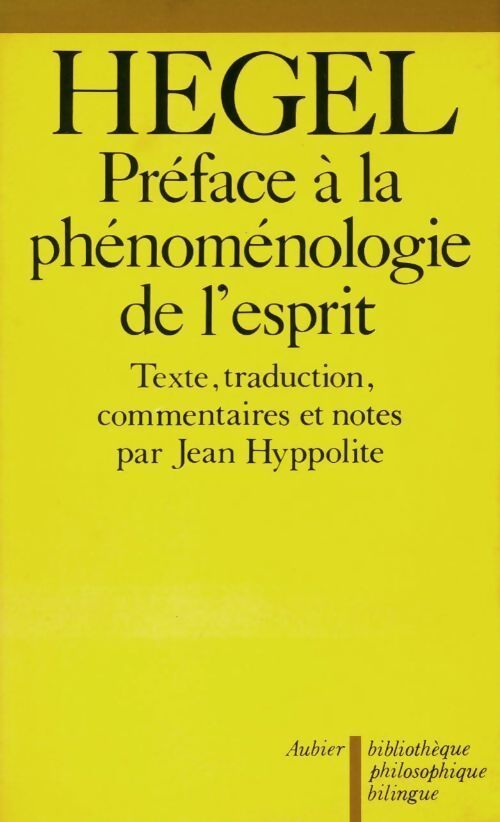 Préface à la phénoménologie de l'esprit - Goerg Wilhelm Friedrich Hegel - Livre