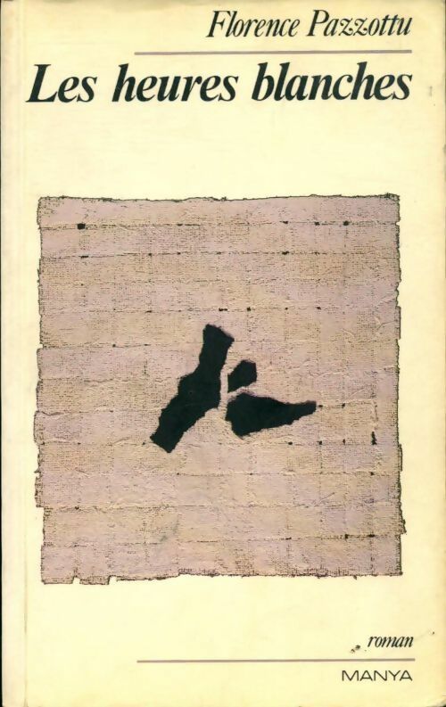 Livrenpoche : Les heures blanches - Florence Pazzottu - Livre