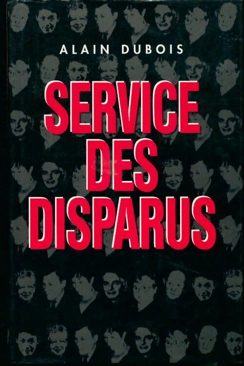 Livrenpoche : Service des disparus - Alain Dubois - Livre