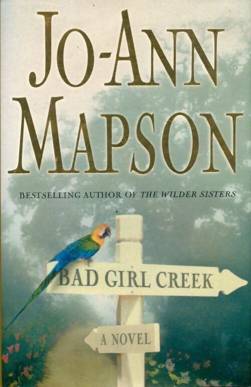 Bad girl creek - Jo-Ann Mapson -  Simon & schuster GF - Livre
