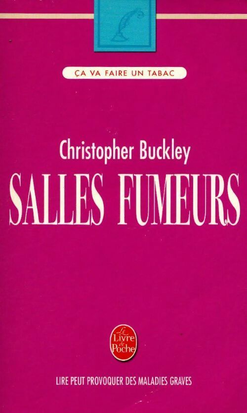 Livrenpoche : Salles fumeurs - Christopher Buckley - Livre