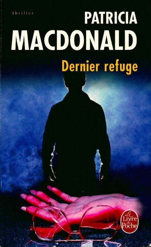 Dernier refuge - Patricia J. MacDonald - Livre