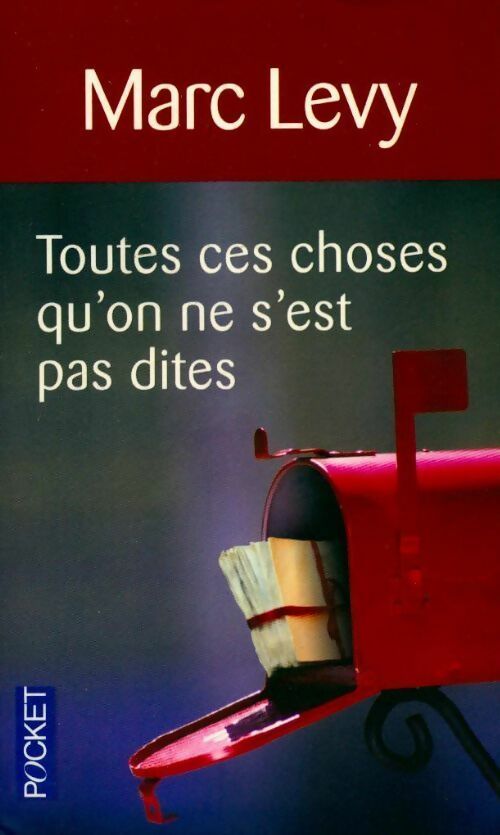 Livrenpoche : Toutes ces choses qu'on ne s'est pas dites - Marc Levy - Livre