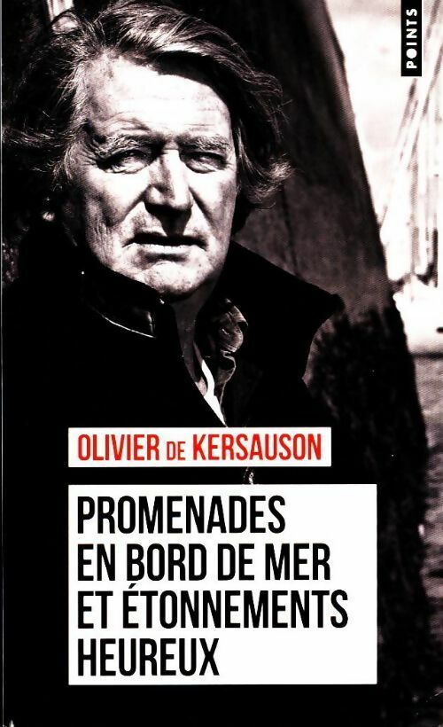 Livrenpoche : Promenades en bord de mer et étonnements heureux - Olivier De Kersauson - Livre