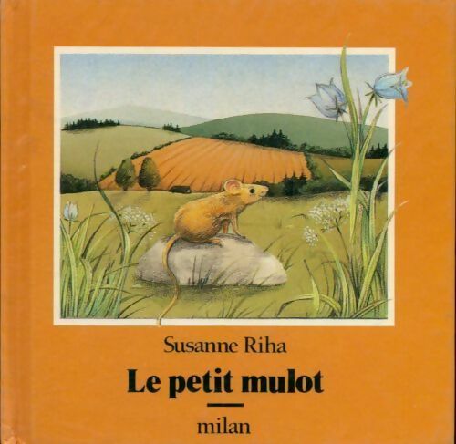 Livrenpoche : Le petit mulot - Riha - Livre