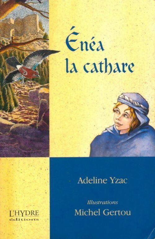 Livrenpoche : Enea la cathare - Adeline Yzac - Livre