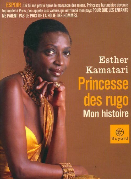 Princesse des rugo. Mon histoire - Esther Kamatari - Livre