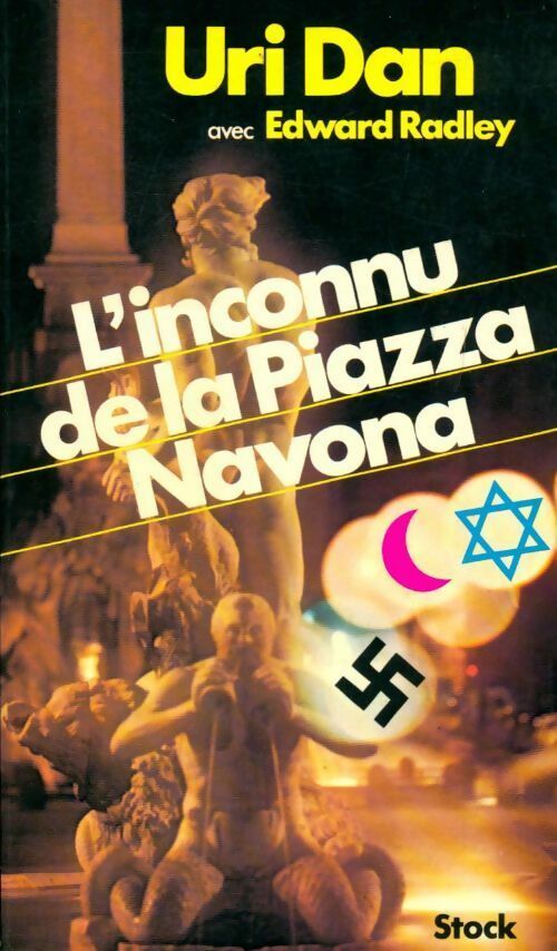 Livrenpoche : L'inconnu de la Piazza Navona - Uri Dan, Edward Radley - Livre