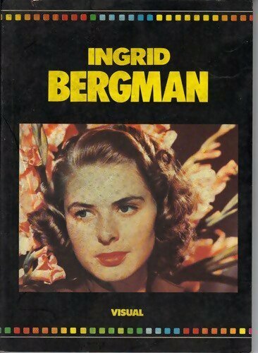 Ingrid Bergman - Christian Dureau -  Visual GF - Livre