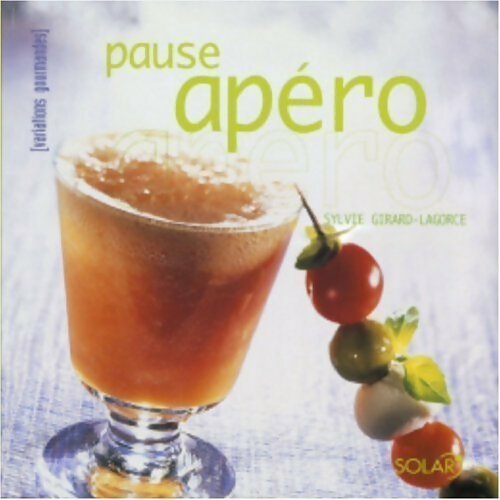 Livrenpoche : Pause apéro - Sylvie Girard-Lagorce - Livre