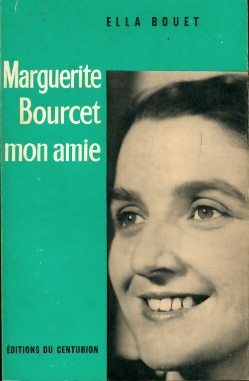Livrenpoche : Marguerite Bourcet mon amie - Ella Bouet - Livre