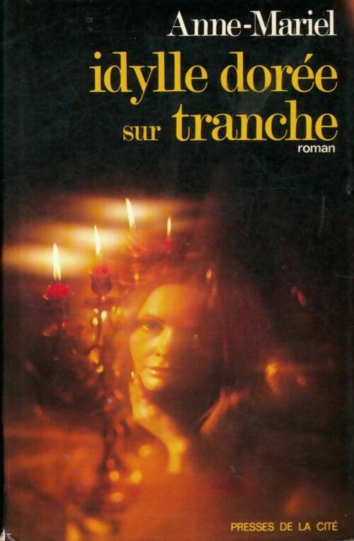 Livrenpoche : Idylle dorée sur tranche - Anne-Mariel - Livre