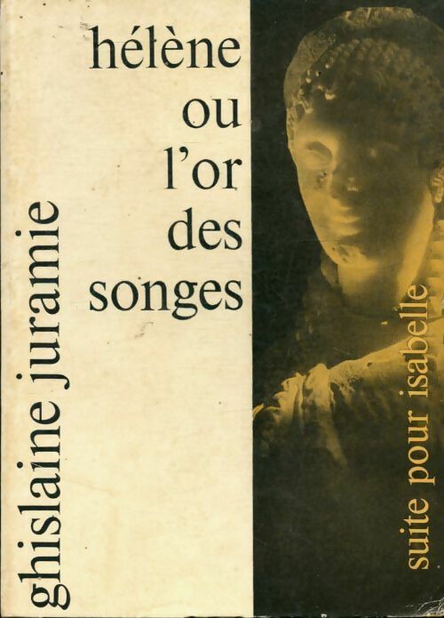 Livrenpoche : Hélène ou l'or des songes - Ghislaine Juramie - Livre