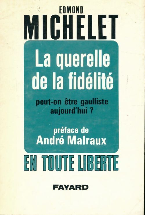 Livrenpoche : La querelle de la fidélité - Edmond Michelet - Livre