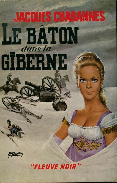 Livrenpoche : Le bâton dans la giberne - Jacques Chabannes - Livre
