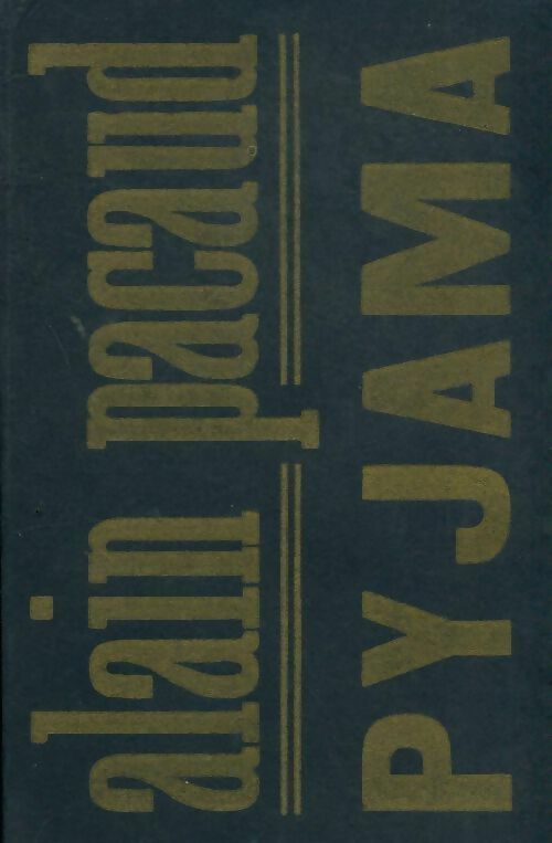 Livrenpoche : Pyjama - Alain Pacaud - Livre