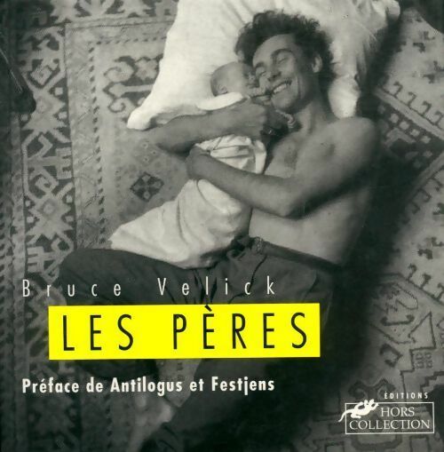 Les Pères - Bruce Velick - Livre