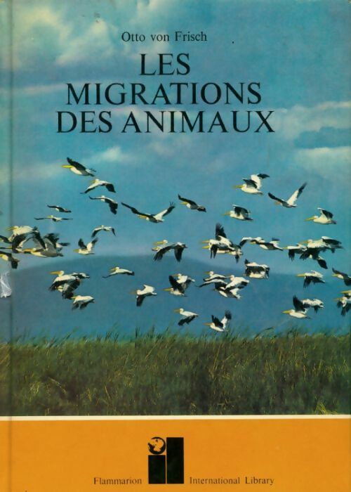 Livrenpoche : Les migrations des animaux - Otto Von Frisch - Livre