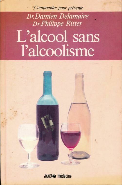 Livrenpoche : L'alcool sans l'alcoolisme - Damien Delamaire - Livre