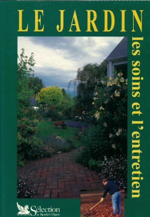 Livrenpoche : Le jardin : Les soins et l'entretien - Collectif - Livre