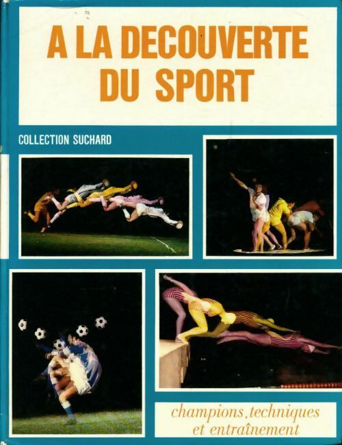 Livrenpoche : A la découverte du sport - Collectif - Livre