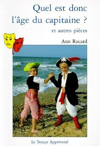 Livrenpoche : Quel est donc l'âge du capitaine ? et autres pièces - Ann Rocard - Livre