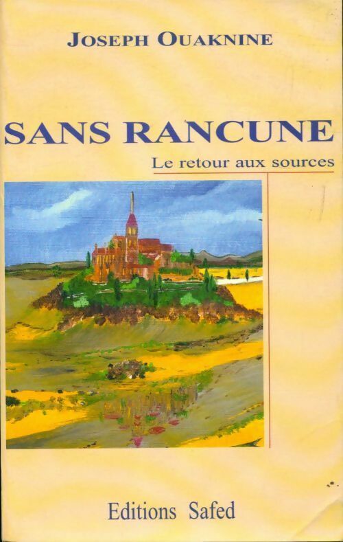 Livrenpoche : Sans rancune. Le retour aux sources - Joseph Ouaknine - Livre