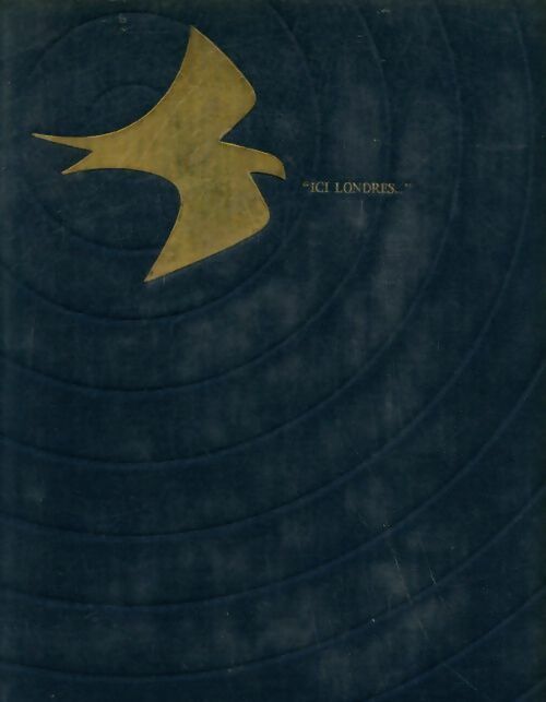 Livrenpoche : Les voix de la liberté ici, Londres Tome V - Jean-Louis Crémieux-Brilhac - Livre