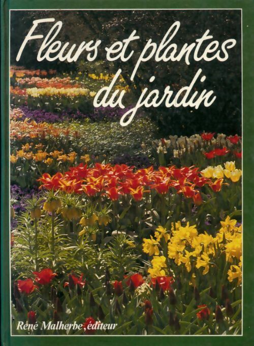 Livrenpoche : Fleurs et plantes du jardin - Collectif - Livre