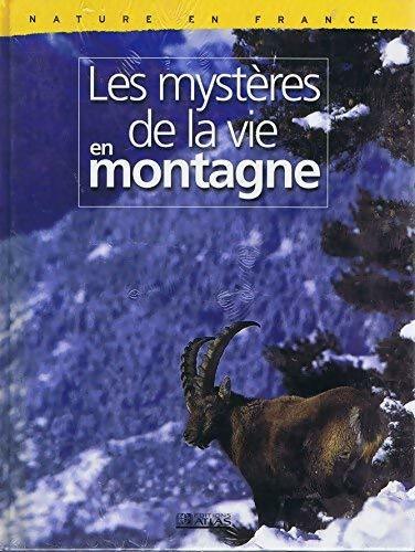 Livrenpoche : Les mystères de la vie en montagne - Collectif - Livre