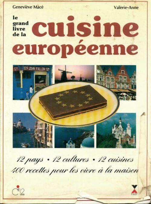 Livrenpoche : Le grand livre de la cuisine européenne - Geneviève Macé - Livre