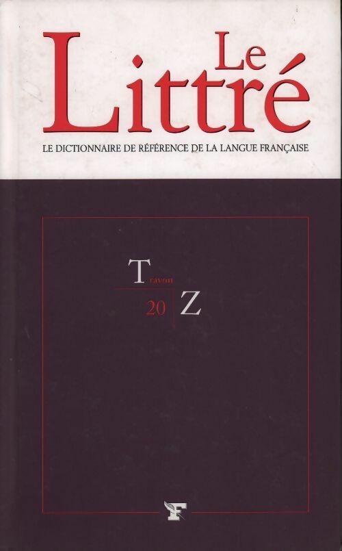 Livrenpoche : Le Littré Tome XX : Travon à Z - Collectif - Livre