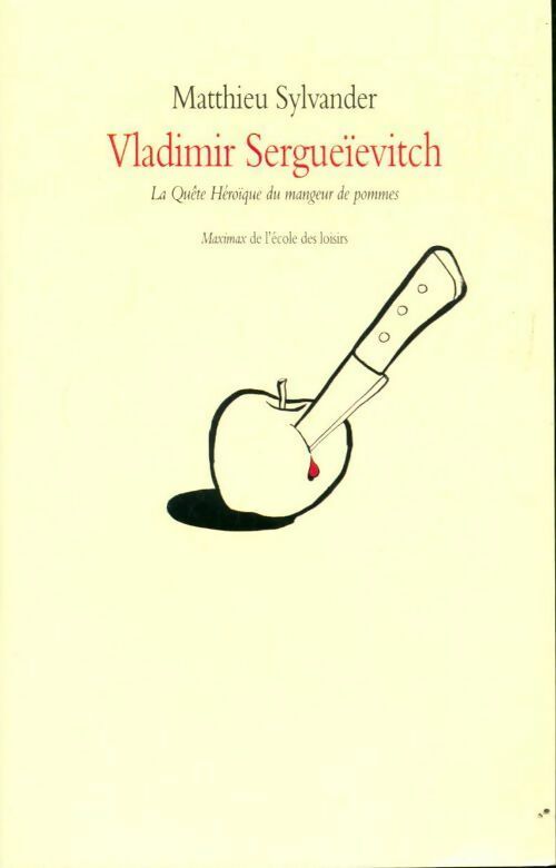 Vladimir Sergueïevitch - Matthieu Sylvander -  Maximax - Livre