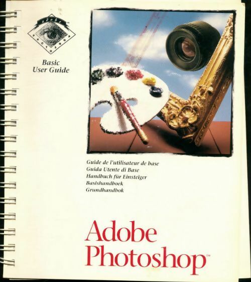 Livrenpoche : Adobe Photoshop guide de l'utilisateur de base - Collectif - Livre