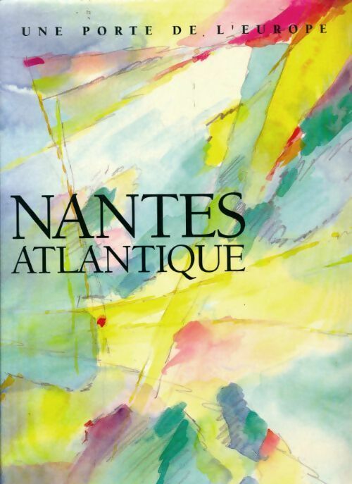 Livrenpoche : Nantes Atlantique - Collectif - Livre