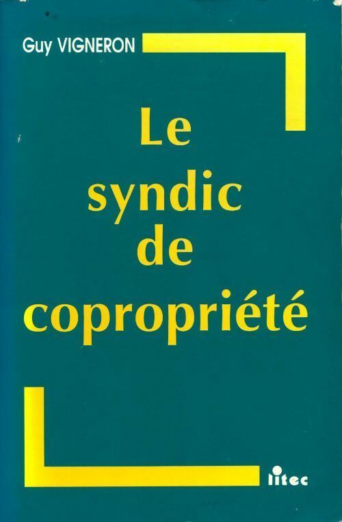 Livrenpoche : Le syndic de copropriété - Guy Vigneron - Livre