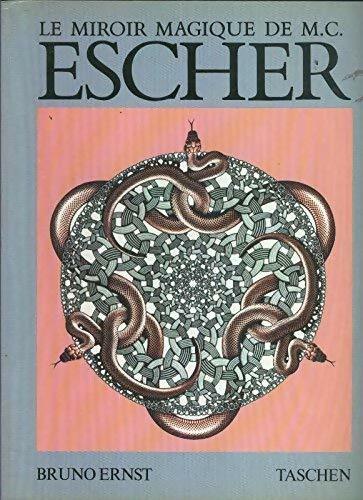 Livrenpoche : Le miroir magique de M. C. Escher - Bruno Ernst - Livre
